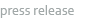 プレスリリース：press release